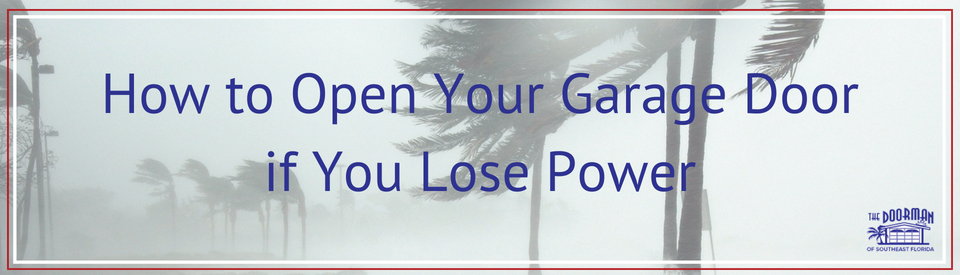 How to Open Your Garage Door if You Lose Power