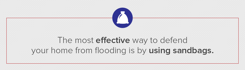 Use sandbags to prevent flooding during a hurricane