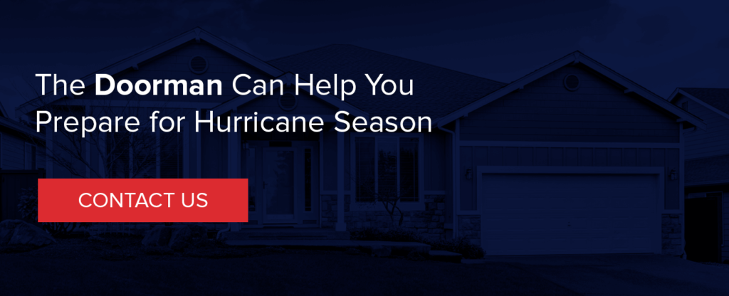 The Doorman can help you prepare for hurricane season